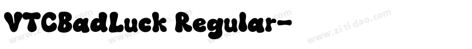 VTCBadLuck Regular字体转换